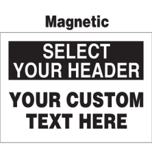 Create Your Own Custom Magnetic Signs