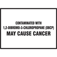 Contaminated With 1,2-Dibromo-3-Chloropropane (DBCP) Signs