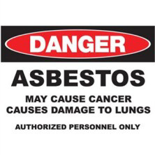 Danger Asbestos, May Cause Cancer Authorized Personnel Only Signs