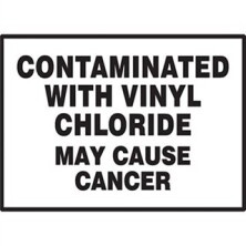 Contaminated With Vinyl Chloride May Cause Cancer Signs