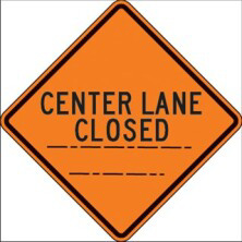 Center Lane Closed Signs