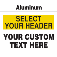 Create Your Own Custom Aluminum Signs