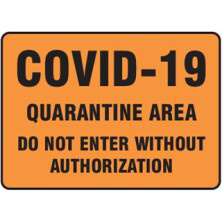 COVID-19 Containment & Quarantine Area Signs