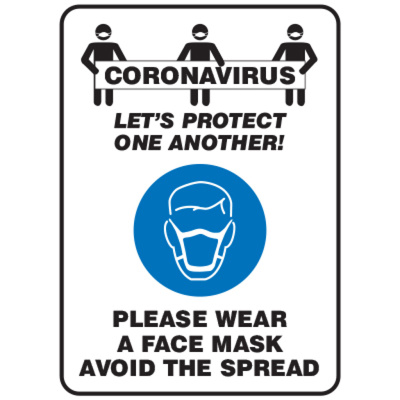Coronavirus Lets Protect One Another! Please Wear A Face Mask Avoid The Spread, 7" x 10", Plastic
