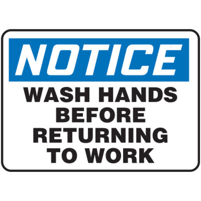 Notice Wash Hands Before Returning To Work, 10" X 14", Plastic