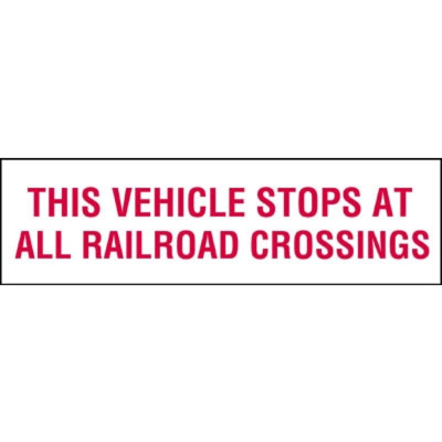 This Vehicle Stops At All Railroad Crossings Marking, 21" x 6"